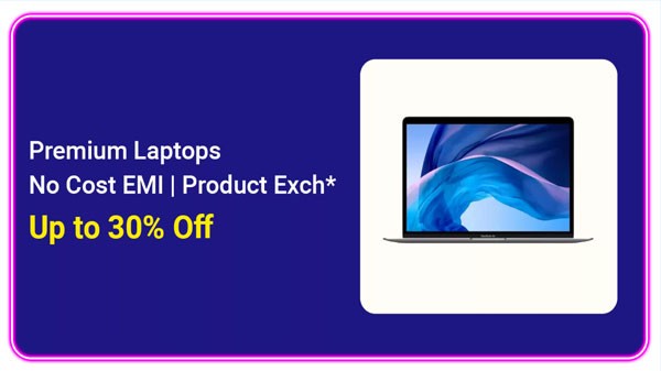 പ്രീമിയം ലാപ്ടോപ്പുകൾക്ക് 30% വരെ കിഴിവ്