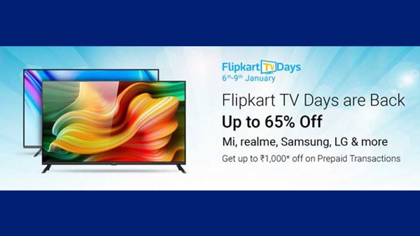 ഫ്ലിപ്പ്കാർട്ട് ടിവി ഡെയ്സ് സെയിൽ 