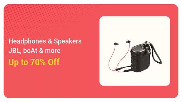 ഹെഡ്‌ഫോണുകൾക്കും സ്പീക്കറുകൾക്കും 70% വരെ കിഴിവ്