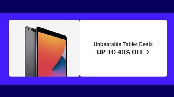 ടാബ്‌ലെറ്റുകൾക്ക് 40% വരെ കിഴിവ്