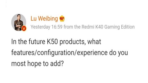 റെഡ്മി കെ 50 സീരീസ് ടീസറുമായി ഷവോമി വൈസ് പ്രസിഡന്റുമായ ലു വെയ്‌ബിംഗ് 