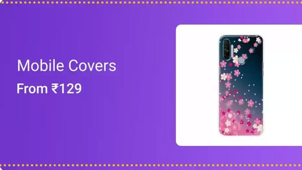129 രൂപ മുതലുള്ള വിലയിൽ മൊബൈൽ കവറുകൾ 