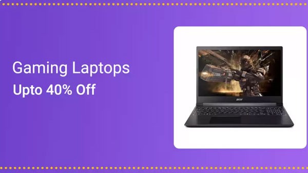 ഗെയിമിംഗ് ലാപ്‌ടോപ്പുകൾക്ക് 40% വരെ കിഴിവ്