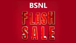 கஸ்டமர்களை கையில் பிடிக்க முடியல.. BSNL Flash Sale.. இலவச டேட்டா, பிராட்பேண்ட் திட்டங்களில் டிஸ்கவுண்ட்!