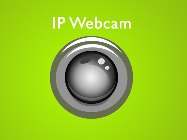 IP வெப்கேம் (IP Webcam)