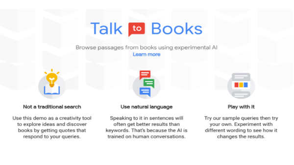 கூகுள் புதிதாக பயனர்களுக்கு கொண்டுவரும் ‘Talk to Books’.!