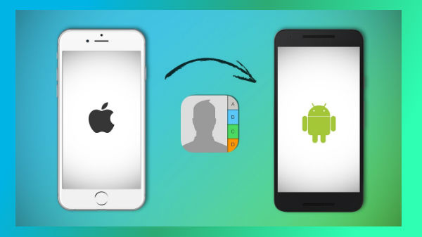 ஐபோன் - ஆண்ட்ராய்டு காண்டாக்ட் மாற்றம்