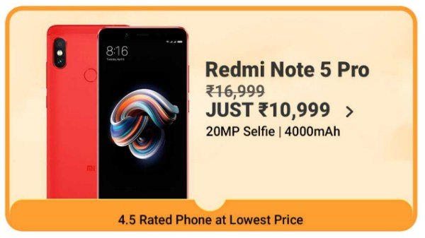 ரெட்மி நோட் 5 ப்ரோ (MRP: Rs. 16,999, Discount Price: Rs. 10,999)  