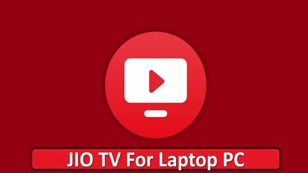 லேப்டாப் அல்லது கம்ப்யூட்டரில் Jio Tv-ஐ எப்படி இன்ஸ்டால் செய்வது?