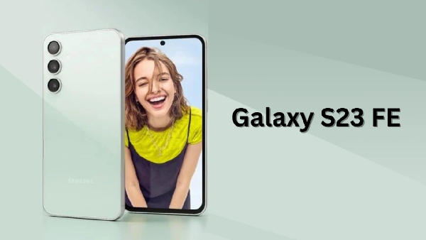 வெயிட்டிங் ஓவர்.. தாறுமாறான ஸ்பெக்ஸ்.. புது Samsung Galaxy S23 FE..