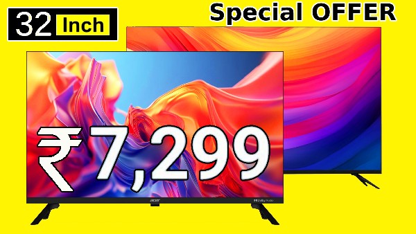 3-ஆ கூட ஆர்டர் போடுங்க.. புதுசா 32 இன்ச் Smart TV வாங்க ரூ.7000 போதும்