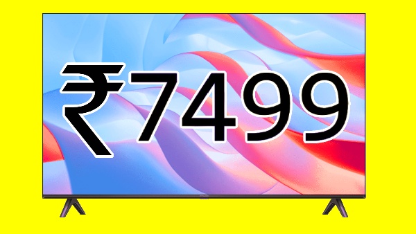 அடிமட்ட ரேட் ரூ.7499 போதும்.. உடனே இந்த 32 இன்ச் TV-ஐ தூக்குங்க..