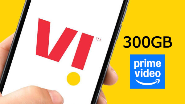வோடபோன் ஐடியா: 300GB டேட்டாவுடன் Amazon Prime இலவசம்!