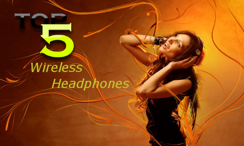 Top 5 Best wireless headphones