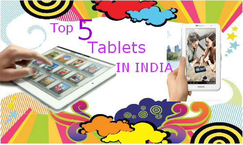  Top 5 latest tablets available in India
