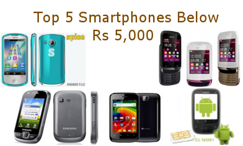 Top 5 Smartphones in India Below Rs 5,000 For August 2012