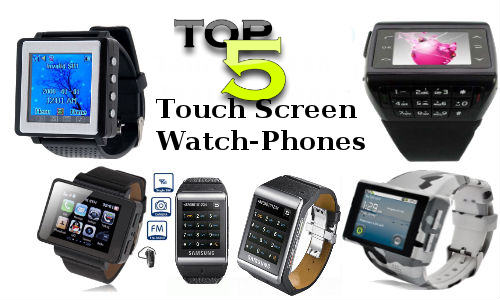 Top 5 Touchscreen Wrist Watch Mobile Phones