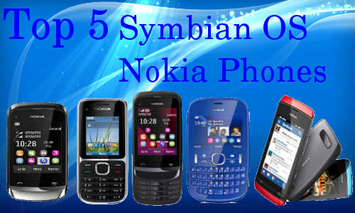 Top 5 Best Selling Nokia Symbian Phones under Rs 5000 Price Tag