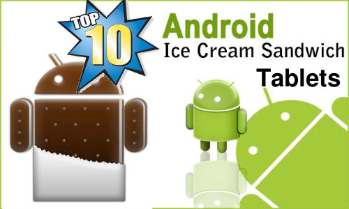 Top 10 Hottest Selling Android ICS Tablets Under Rs 10,000