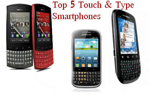 Top 10 Touch and Type smartphones in India