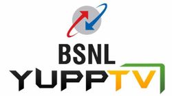 BSNL ట్రిపుల్-ప్లే సర్వీస్ కోసం Yupp టీవీతో ఒప్పందం