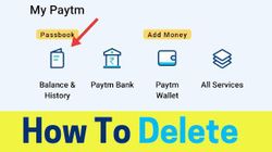 మీ Paytm అకౌంట్ ను మరియు Paytm హిస్టరీ ని పూర్తిగా ఎలా డిలీట్ చేయాలో తెలుసుకోండి.