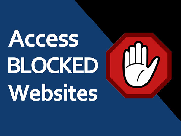 How to access Blocked Websites from anywhere