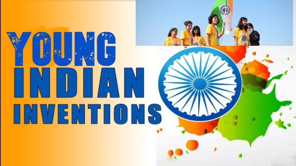 indian inventions by youngsters