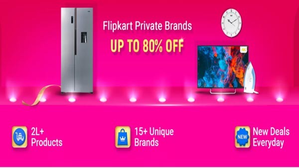 ఫ్లిప్‌కార్ట్ ప్రైవేట్ బ్రాండ్‌ల పై 80% వరకు ఆఫర్