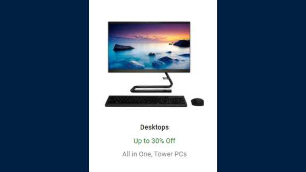 డెస్క్‌టాప్‌లపై  30% వరకు ఆఫర్ 
