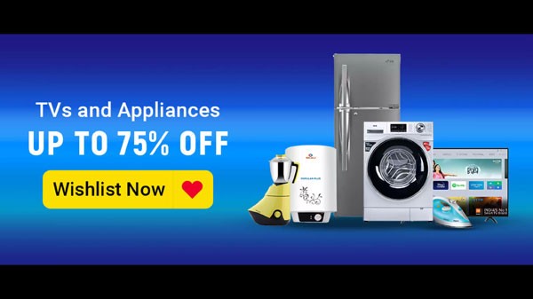 టీవీలు మరియు ఉపకరణాల పై 75% వరకు ఆఫర్ 