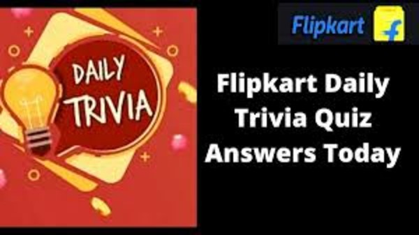 Flipkart Daily Trivia Quiz March 12th 2021: Chance to Win Exciting Rewards, Coupons and Flipkart Super Coins