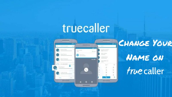 How to Change Your Name, Delete Account in Truecaller