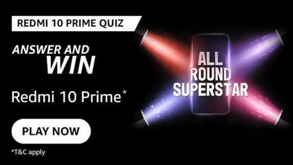 Amazon Redmi 10 Prime Quiz Answers: Win Free Redmi 10 Prime Smartphone