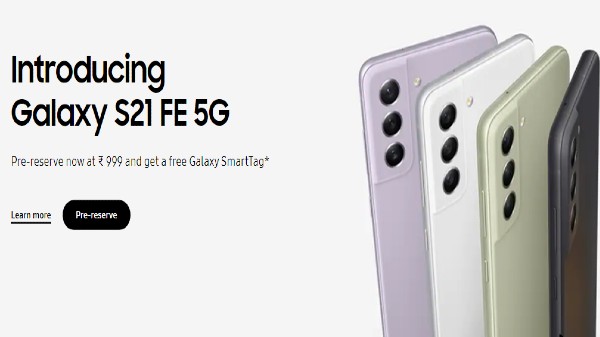 Samsung Galaxy S21 FE ప్రీ-బుకింగ్ ధరల వివరాలు 