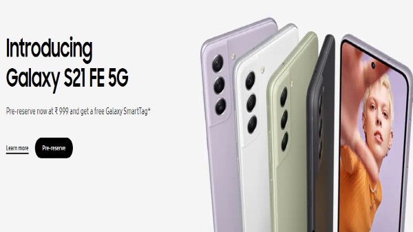 Samsung Galaxy S21 FE ప్రీ-బుకింగ్ ఉచిత ఆఫర్లు