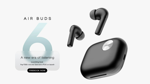 Noise Air Buds 6 Launched Under Rs 3000 with 50-Hour Battery Life