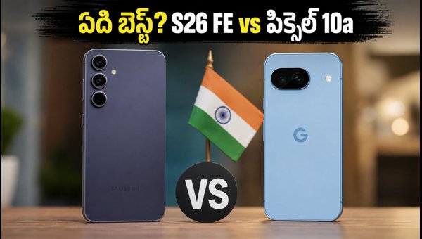 Samsung Galaxy S26 FE vs Google Pixel 10a Comparison: Which is the Best Smartphone to Buy in 2026?