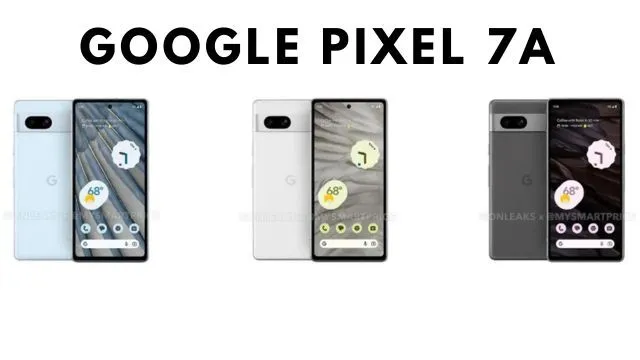 Upcoming Google Pixel 7a Dons a Cool New Blue Shade: Here's What You Need to Know - Vimarsana News